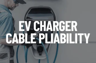 EV Charger Cable Pliability Featured Image