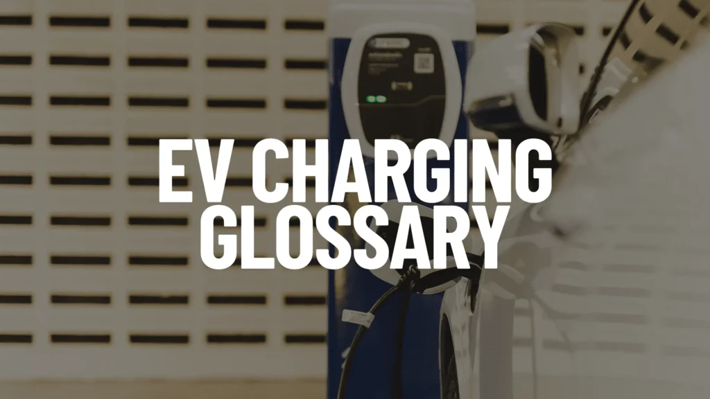 Comprehensive EV Charging Glossary Of Terms You Must Know - Electric ...