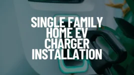 Single Family Home EV Charger Installation Featured Image