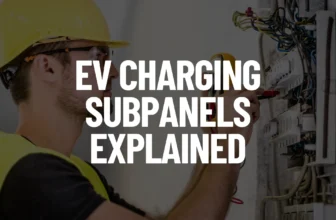 EV Charging Subpanels Post Featured Image
