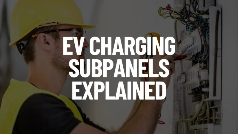 EV Charging Subpanels Post Featured Image