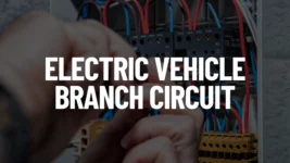 Electric Vehicle Branch Circuit Post Featured Image