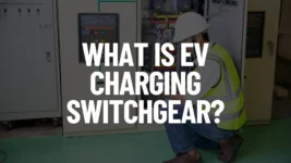 What is EV Charging Switchgear Post Featured Image