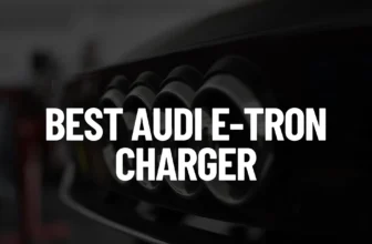 Best Audi e-tron Charger Post Featured Image