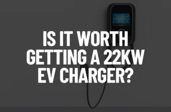 Is It Worth Getting a 22kW EV Charger Post Featured Image