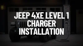 Jeep 4xe Level 1 Charger Installation Guide Post Featured Image