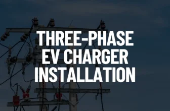 Three-Phase EV Charger Installation Post Featured Image