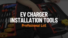 EV Charger Installation Tools Professional List Featured Image Showing an Electrician Tool Kit With Tools