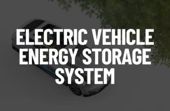 Electric Vehicle Energy Storage System Featured Image