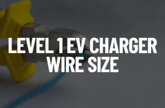 Level 1 EV Charger Wire Size Post Featured Image