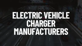 Electric Vehicle Charger Manufacturers Featured Image