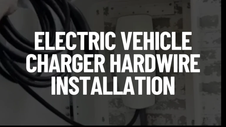 Electric Vehicle Charger Hardwire Installation Post Featured Image