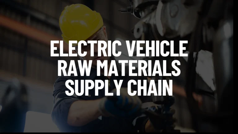 Electric Vehicle Raw Materials Supply Chain Post Featured Image