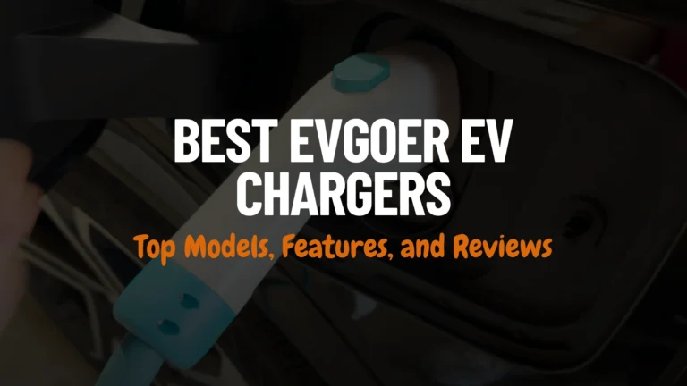 Best Evgoer EV Chargers Featured Post Image