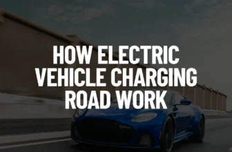 How Electric Vehicle Charging Road Work Post Featured Image