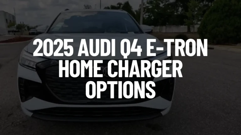 White 2025 Audi Q4 e-tron parked outdoors with black grille and illuminated headlights, text “2025 AUDI Q4 E-TRON HOME CHARGER OPTIONS”
