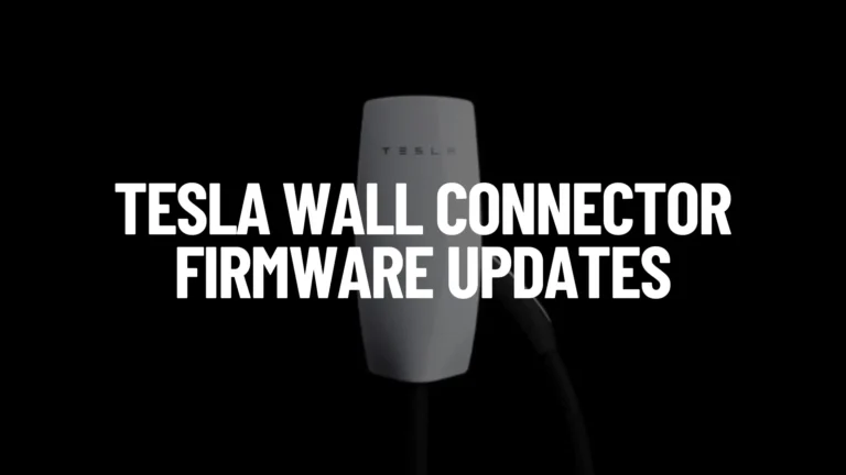 Electric Vehicle Geek Tesla Wall Connector Firmware Updates Tracking Featured Image