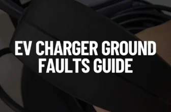 EV Charger Ground Faults Guide Featured Image
