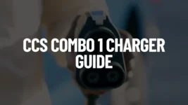 A featured post image showing a CCS Combo 1 (CCS1) electric vehicle charging handle with a bold white text overlay that reads "CCS COMBO 1 CHARGER GUIDE."