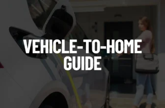 Vehicle-to-Home Guide Featured Image