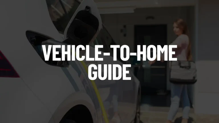 Vehicle-to-Home Guide Featured Image