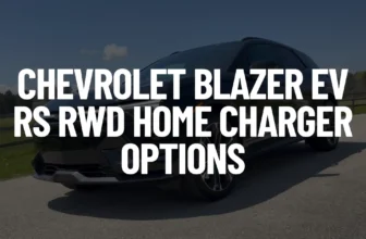 Chevrolet Blazer EV RS RWD Home Charger Options