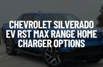 Chevrolet Silverado EV RST Max Range Home Charger Options