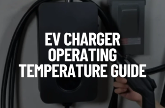 EV Charger Operating Temperature Guide