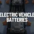 Lithium-Ion Electric Vehicle Batteries