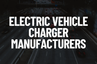 21 Electric Vehicle Charger Manufacturers in 2026