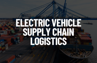 Electric Vehicle Supply Chain Logistics