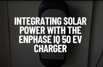 Integrating Solar Power with the Enphase IQ 50 EV Charger