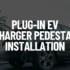 Hardwired EV Charger Pedestal Installation Guide