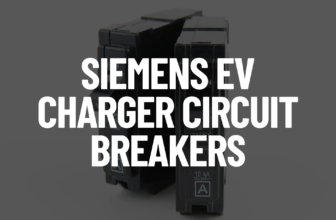 Siemens EV Charger Circuit Breaker: A Comprehensive Guide