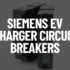 Arc Fault EV Charger Circuit Breakers