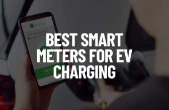 Top 5 Best Smart Meters For EV Charging.