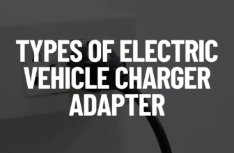 Types of Electric Vehicle Charger Adapter