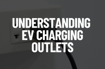 Understanding EV Charging Outlets