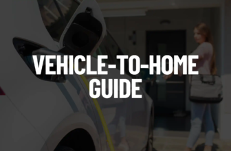 Vehicle-to-Home (V2H) Technology Guide